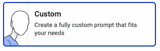 Custom skill card describing a fully custom prompt tailored to your needs